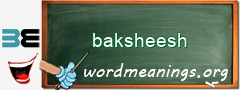 WordMeaning blackboard for baksheesh